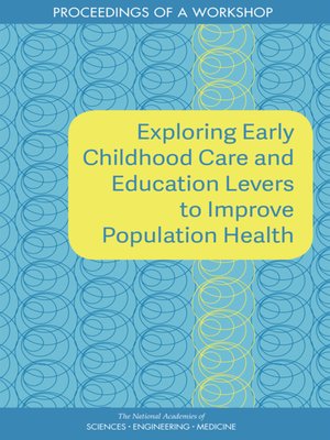 cover image of Exploring Early Childhood Care and Education Levers to Improve Population Health